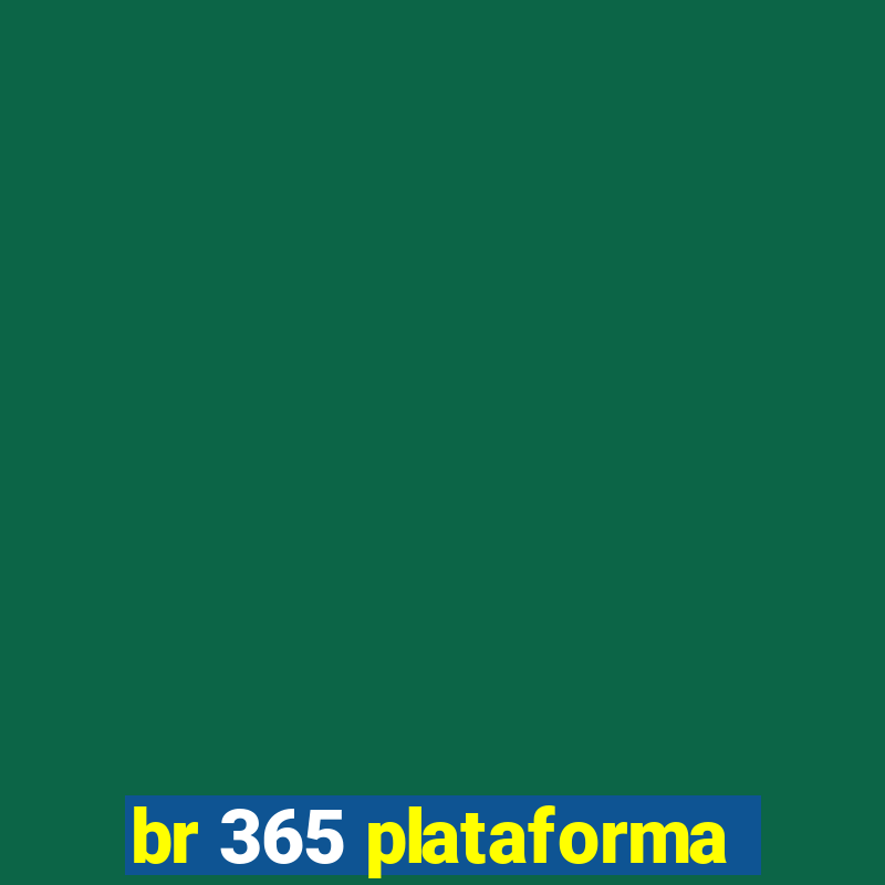 br 365 plataforma